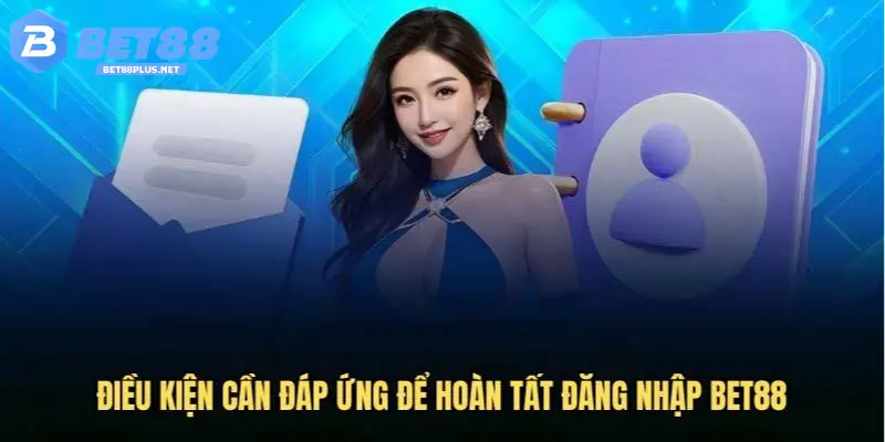 Đăng Nhập BET88 Sân Chơi Cá Cược Kiếm Tiền Số 1 Hiện Nay Lưu ý khi đăng nhập BET88