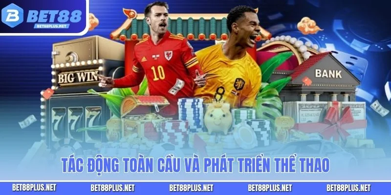 World Cup 2026 - Thể Thức Mới Quốc Gia Chủ Nhà và Cơ Hội Lịch Sử Tác động toàn cầu và phát triển thể thao
